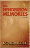 The Henderson Memories - a novel by Doug Ingold